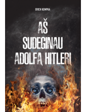 Aš sudeginau Adolfą Hitlerį - Humanitas