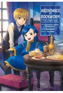Ascendance of a Bookworm: Part 2 Volume 1 (Light Novel) - Humanitas