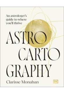 Astrocartography: An Astrologer's Guide to Where You'll Thrive - Humanitas