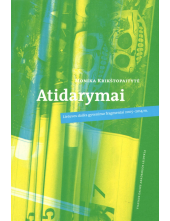 Atidarymai. Lietuvos dailės gyvenimo fragmentai 2005-2014 m. - Humanitas
