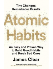 Atomic Habits: An Easy and Proven Way to Build Good Habits - Humanitas