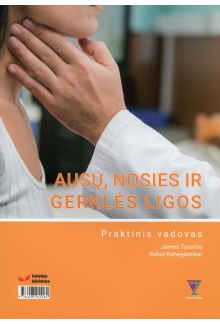 Ausų, nosies ir gerklės ligos.Praktinis vadovas - Humanitas