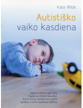 Autistiško vaiko kasdiena - Humanitas