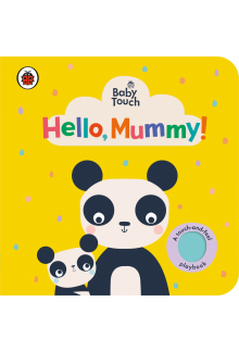 Baby Touch: Hello, Mummy! - Humanitas