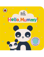 Baby Touch: Hello, Mummy! - Humanitas