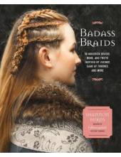Badass Braids. 45 Maverick Braids, Buns, and Twists Inspired by Vikings, Game of Thrones, and More Humanitas