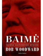 Baimė. Trumpas Baltuosiuose rūmuose - Humanitas