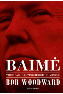 Baimė. Trumpas Baltuosiuose rūmuose - Humanitas