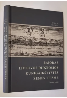 Bajoras Lietuvos DidžiosiosKunigaikštystės žemės teisme - Humanitas