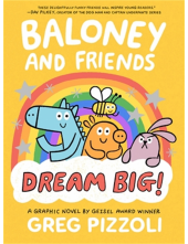 Baloney and Friends: Dream Big! - Humanitas