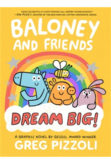 Baloney and Friends: Dream Big! - Humanitas