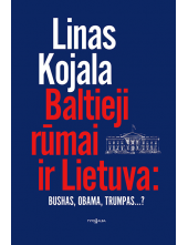 Baltieji rūmai ir Lietuva: Bushas, Obama, Trumpas...? - Humanitas