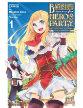 Banished from the Hero's Party, I Decided to Live a Quiet Life in the Countryside, Vol. 1 (manga) - Humanitas