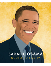 Barack Obama: Quotes to Live By - Humanitas