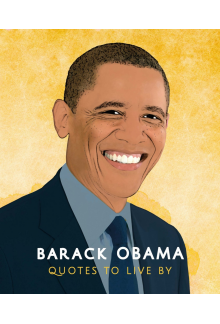 Barack Obama: Quotes to Live By - Humanitas