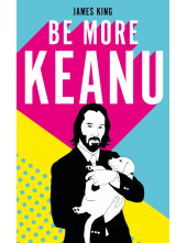 Be More Keanu - Humanitas