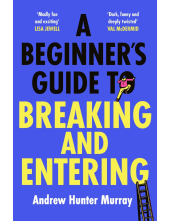 Beginner’s Guide to Breaking and Entering - Humanitas