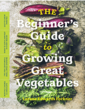 Beginner’s Guide to Growing Great Vegetables - Humanitas