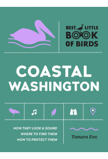 Best Little Book of Birds Coastal Washington - Humanitas