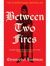 Between Two Fires - Humanitas