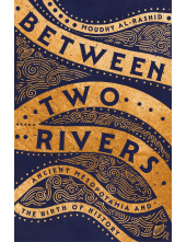 Between Two Rivers - Humanitas