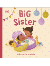 Big Sister: Ruby and the New Baby - Humanitas
