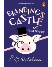 Blandings Castle and Elsewhere - Humanitas