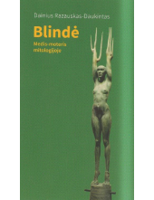 Blindė. Medis-moteris mitologijoje - Humanitas
