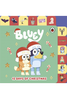 Bluey: 12 Days of Christmas Tabbed Board Book - Humanitas