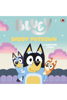 Bluey: Daddy Putdown - Humanitas