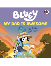 Bluey: My Dad Is Awesome - Humanitas
