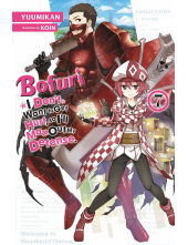 Bofuri: I Don't Want to Get Hurt, so I'll Max Out My Defense., Vol. 7 (light novel) - Humanitas