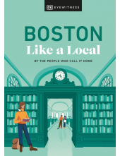Boston Like a Local: By the People Who Call It Home - Humanitas