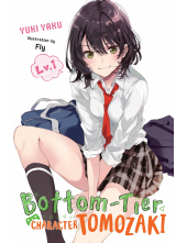 Bottom-Tier Character Tomozaki, Vol. 1 (light novel) - Humanitas