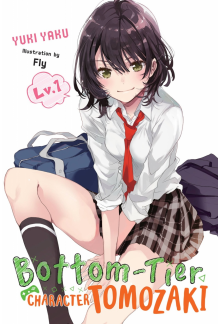 Bottom-Tier Character Tomozaki, Vol. 1 (light novel) - Humanitas