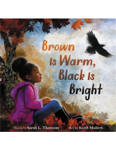 Brown Is Warm, Black Is Bright - Humanitas
