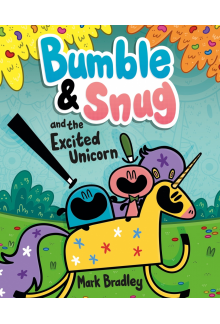 Bumble and Snug and the Excited Unicorn - Humanitas