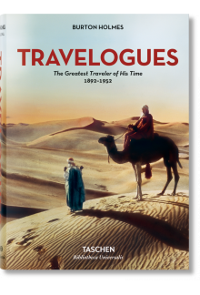 Burton Holmes. Travelogues.TheGreatest Traveler of His Time - Humanitas