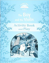 Classic Tales Level 1 The Boy and the Violin Activity Book (pratybos, 2nd Revised edition) - Humanitas