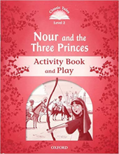 Classic Tales 2 Activity book. Nour and the Princes - Humanitas