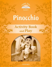 Classic Tales Second Edition: Level 5: Pinocchio Activity Book & Play - Humanitas