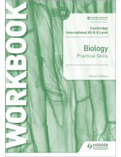 Cambridge International AS & A Level Biology Practical Skills Workbook - Humanitas