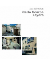 Carlo Scarpa. Layers. Ilustrated edition - Humanitas