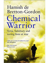 Chemical Warrior. Syria, Salisbury and Saving Lives at War - Humanitas