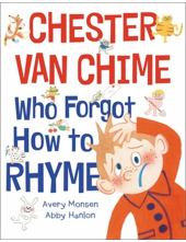 Chester Van Chime Who Forgot How to Rhyme - Humanitas