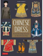 Chinese Dress: From the QingDynasty to the Present Day - Humanitas