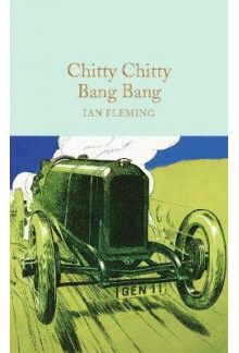 Chitty Chitty Bang Bang  (Macmillan Collector's Library) - Humanitas