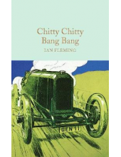 Chitty Chitty Bang Bang  (Macmillan Collector's Library) - Humanitas