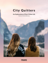 City Quitters: An Explorationof Post-Urban Life - Humanitas