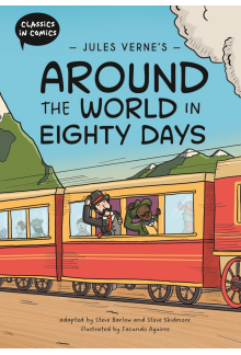 Classics in Comics: Jules Verne's Around the World in Eighty Days - Humanitas